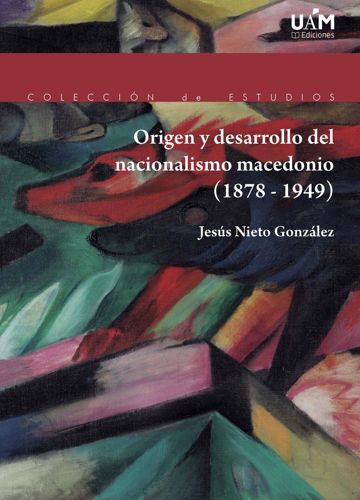 Origen y desarrollo del nacionalismo macedonio (1878-1949), de NIETO GONZALEZ | portada del libro