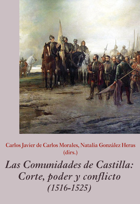Las Comunidades de Castilla. Corte, poder y conflicto (1516-1525), de Varios autores | portada del libro