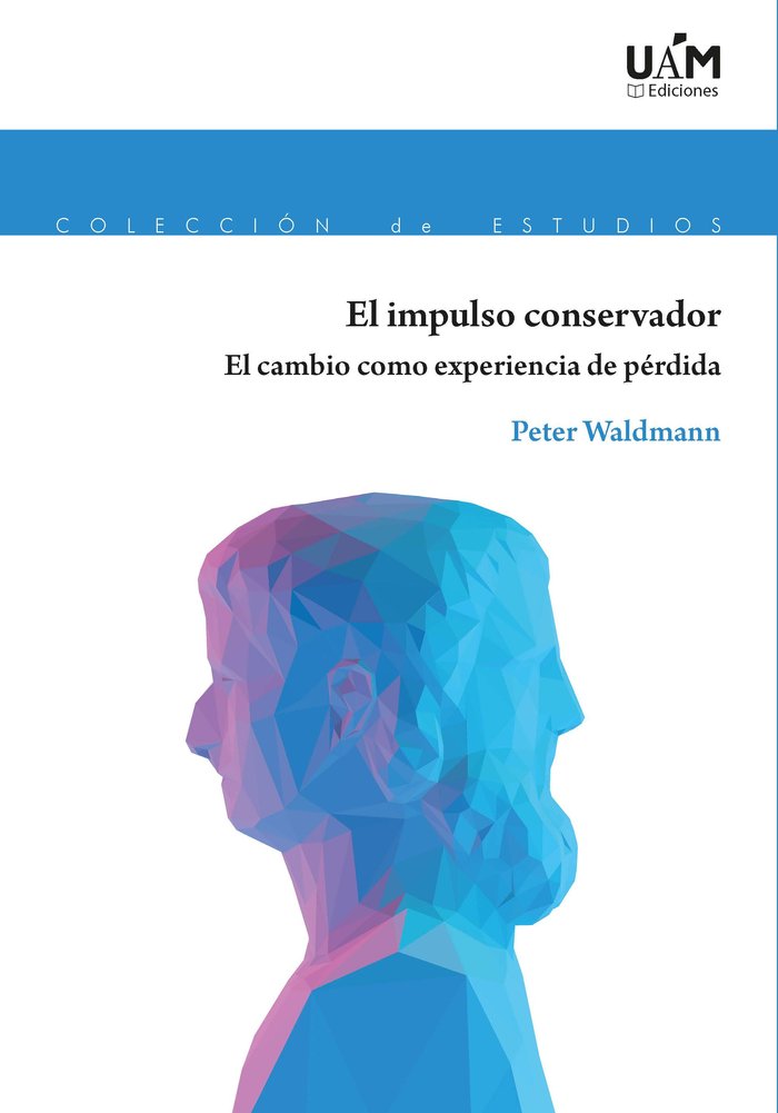 EL IMPULSO CONSERVADOR, de WALDMANN, PETER | portada del libro