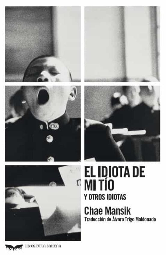 EL IDIOTA DE MI TIO Y OTROS IDIOTAS, de MANSIK, CHAE | portada del libro