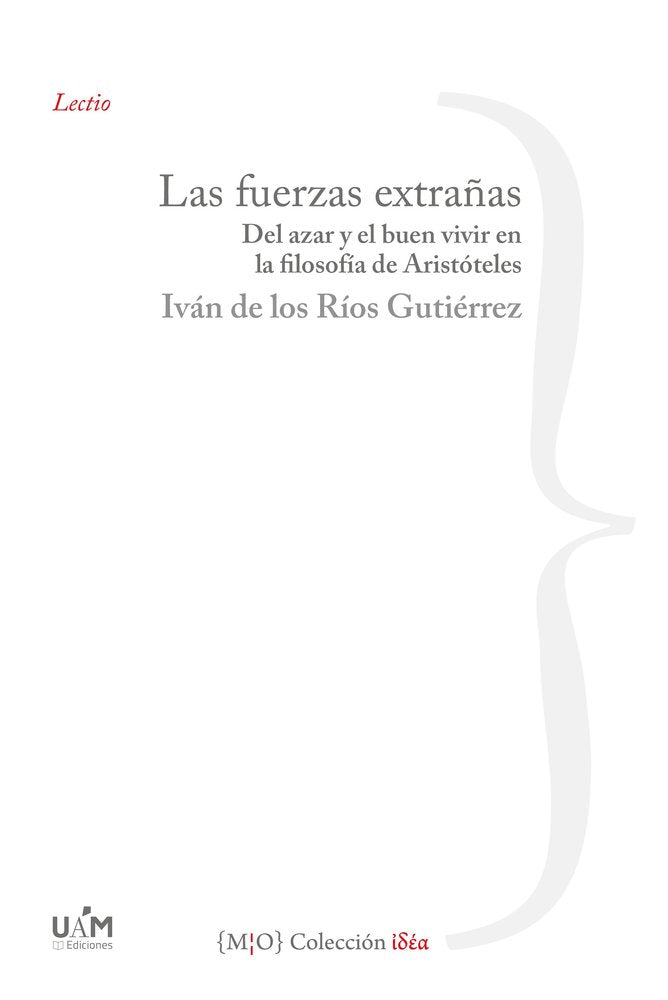 LAS FUERZAS EXTRAÑAS, de DE LOS RIOS GUTIERREZ, IVAN | portada del libro
