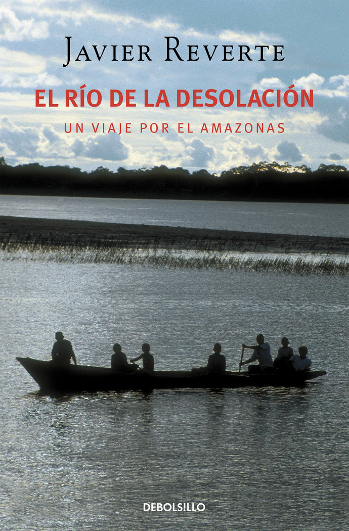 El río de la desolación, de Reverte, Javier | portada del libro