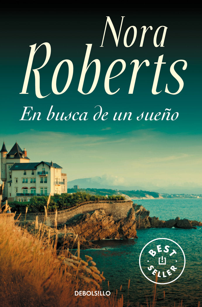 En busca de un sueño (Trilogía de los Sueños 3), de Roberts, Nora | portada del libro
