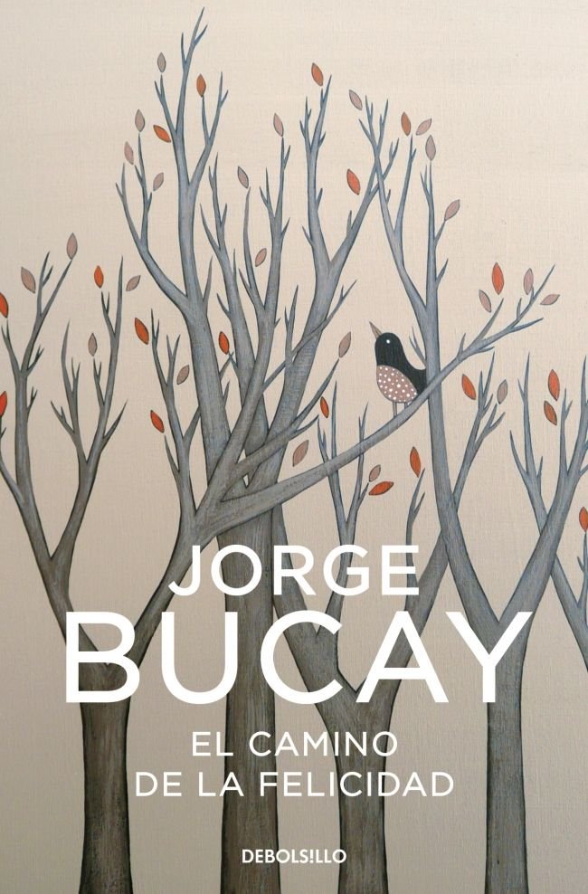 El camino de la felicidad, de Bucay, Jorge | portada del libro
