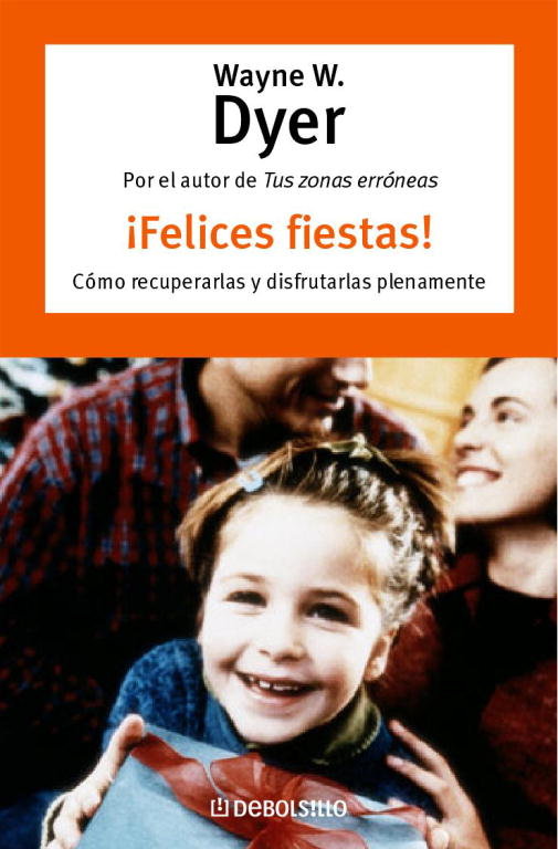 ¡Felices fiestas!, de Dyer, Wayne W. | portada del libro