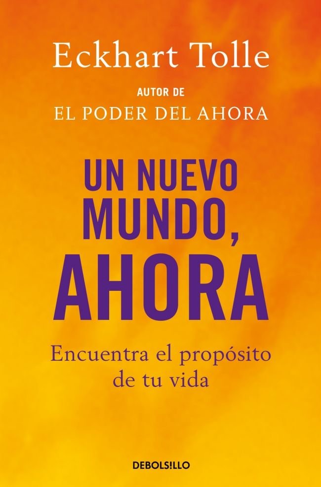 Un nuevo mundo, ahora, de Tolle, Eckhart | portada del libro