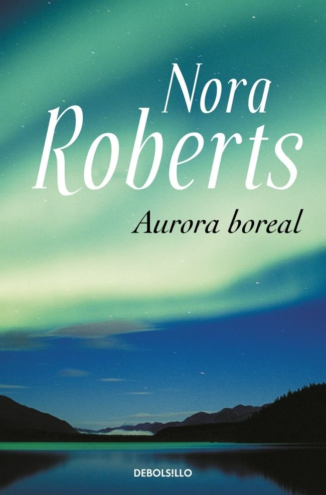 Aurora boreal, de Roberts, Nora | portada del libro