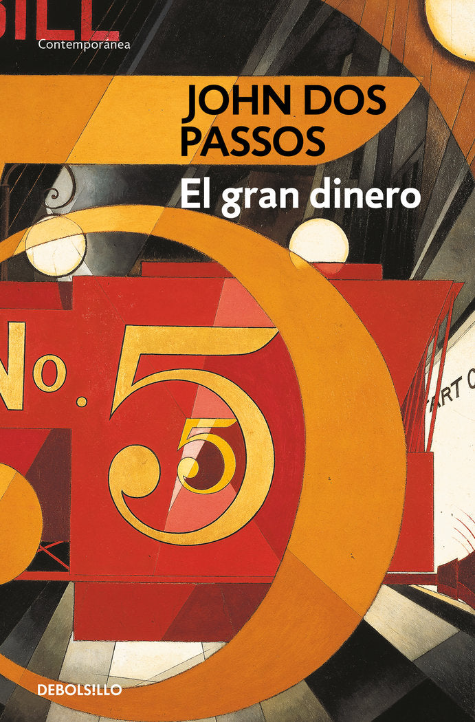 El gran dinero (Trilogía USA 3), de Dos Passos, John | portada del libro