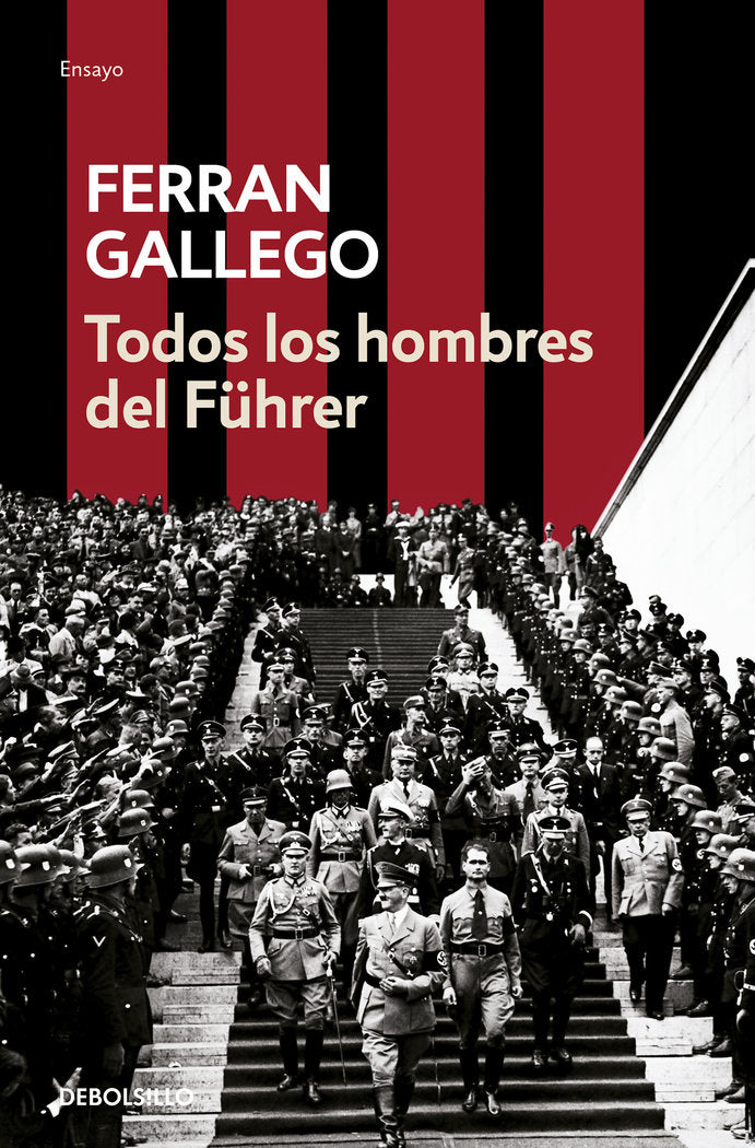 Todos los hombres del Führer, de Gallego, Ferran | portada del libro