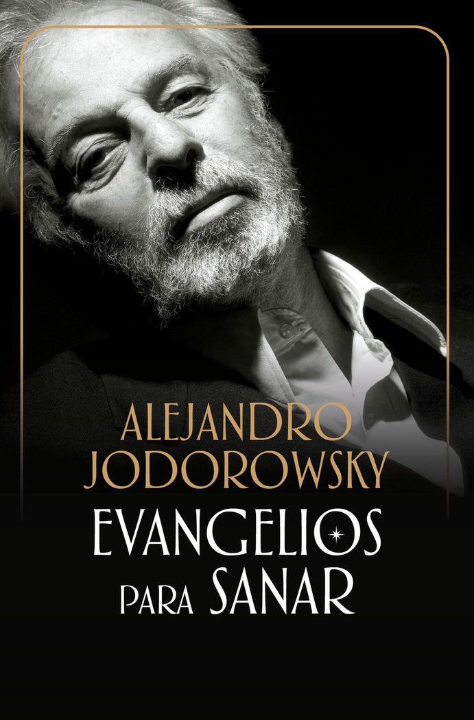 Evangelios para sanar, de Jodorowsky, Alejandro | portada del libro