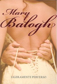 Ligeramente perverso (Bedwyn 2), de BALOGH MARY | portada del libro