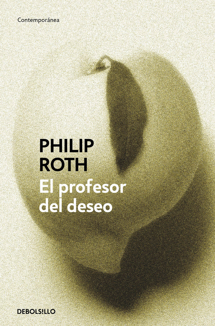 El profesor del deseo, de Roth, Philip | portada del libro