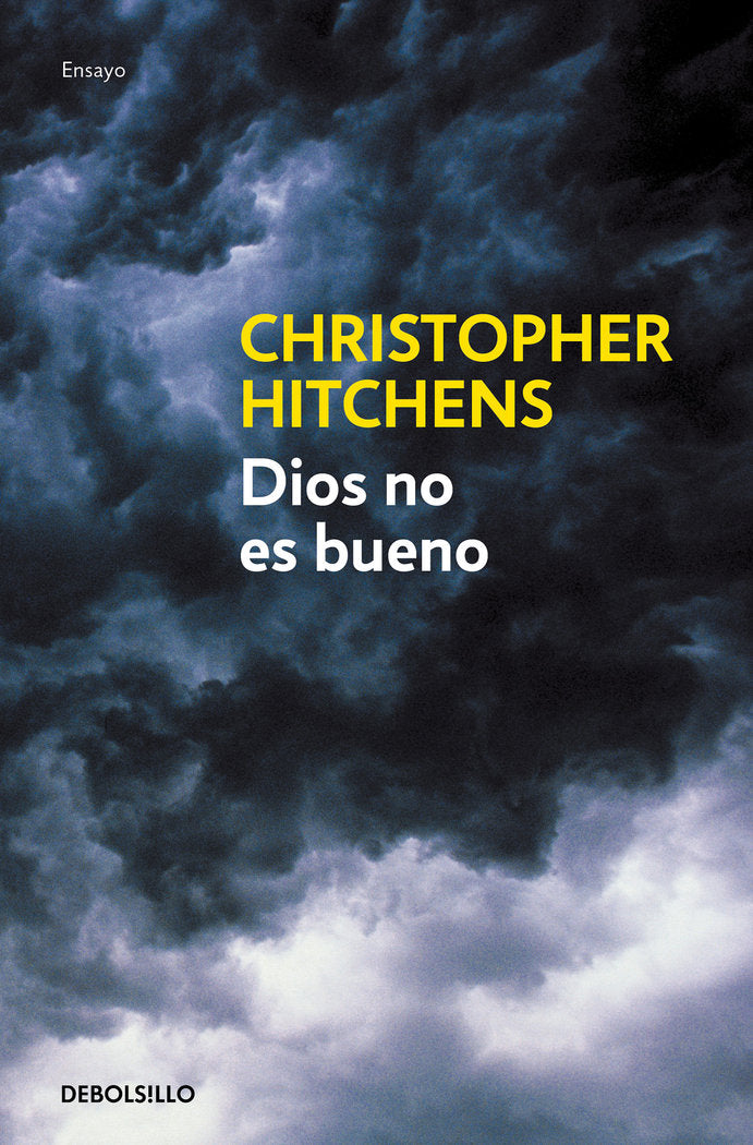 Dios no es bueno, de Hitchens, Christopher | portada del libro