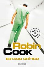 Estado crítico (Jack Stapleton y Laurie Montgomery  7), de Robin Cook | portada del libro