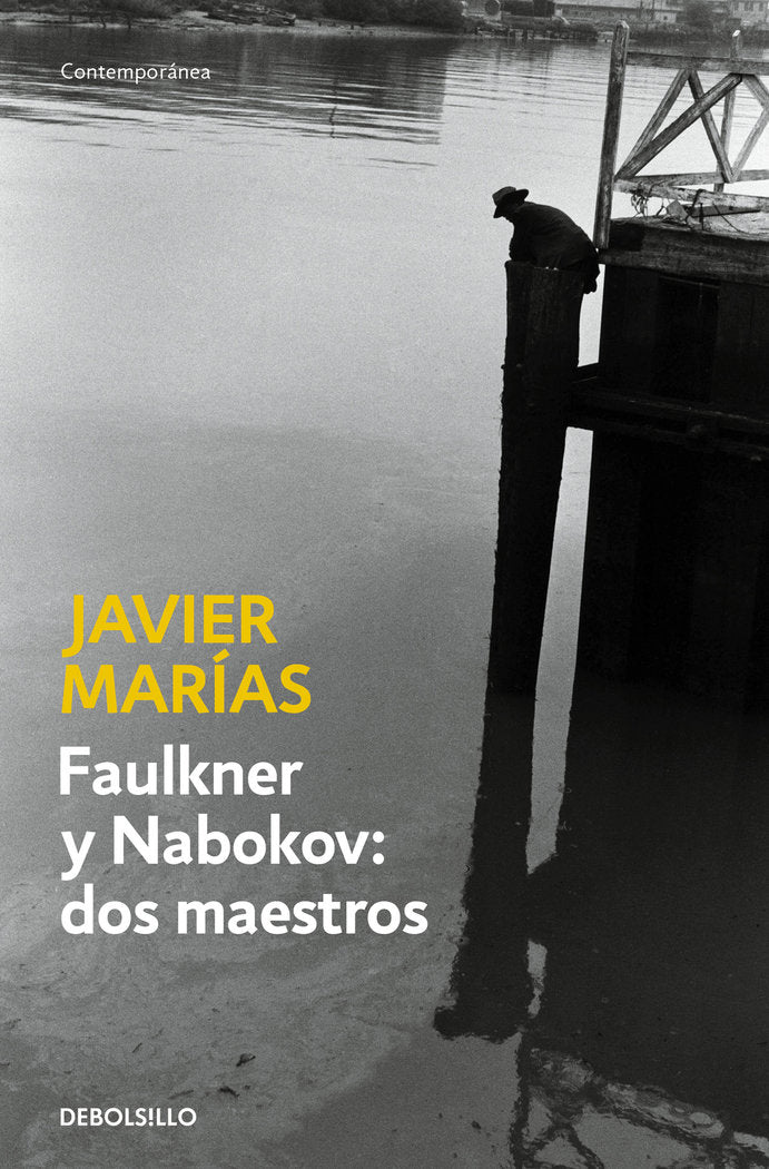 Faulkner y Nabokov: dos maestros, de Marías, Javier | portada del libro