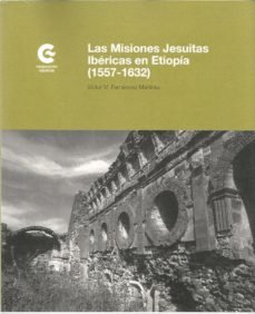 LAS MISIONES JESUITAS IBÉRICAS EN ETIOPÍA (1557-1632), de Fernández Martínez | portada del libro
