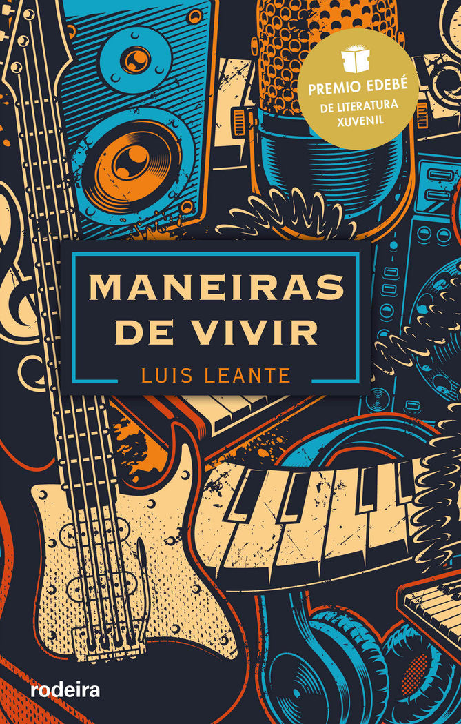 MANEIRAS DE VIVIR: Premio EDEBÉ de Literatura Juvenil 2020, de Leante Chacón, Luis | portada del libro