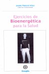 Ejercicios de Bioenergética para la Salud, de Panerai Alves, Jayme | portada del libro