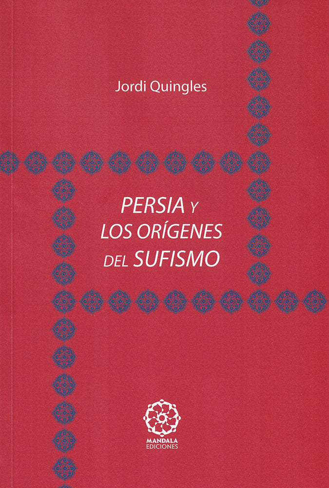 Persia y los or¡genes del sufismo, de Quingles, Jordi | portada del libro