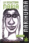 La seductora Mar¡a Marihuana, de Fraile, Juan | portada del libro