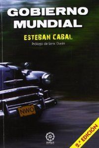 GOBIERNO MUNDIAL 2ªED, de Cabal, Esteban | portada del libro