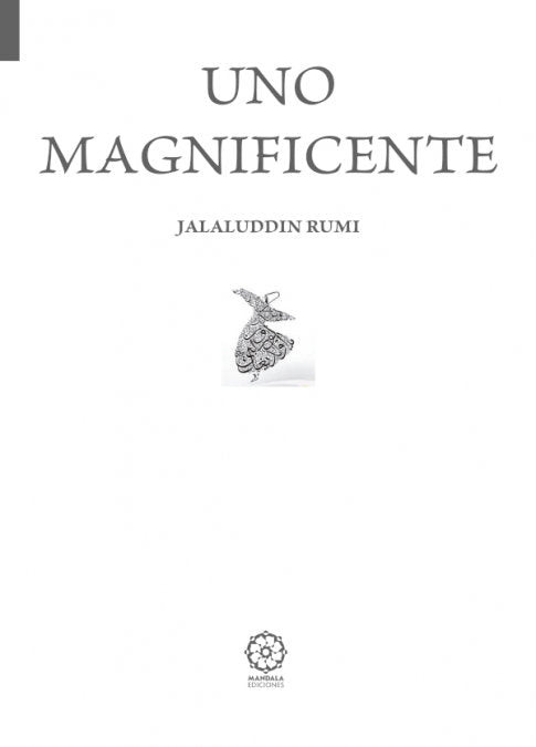 UNO MAGNIFICENTE, de RUMI, JALALUDDIN | portada del libro