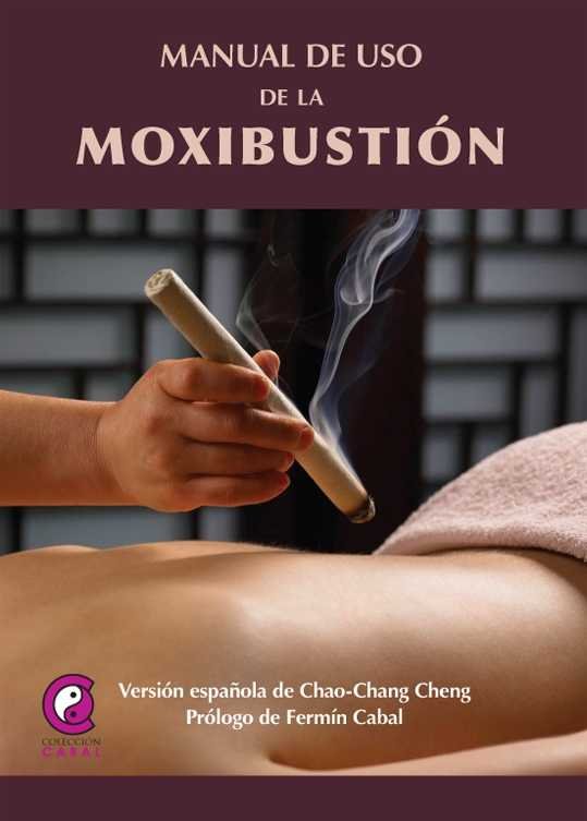 MANUAL DE USO DE LA MOXIBUSTIóN, de CHAO CHANG, CHEN | portada del libro