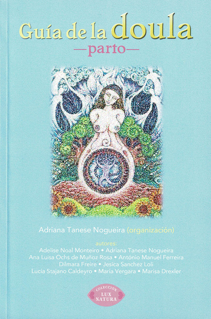 Gu¡a de la doula-parto natural, de Tanese Nogueira, Adriana | portada del libro