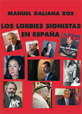 LOBBIES SIONISTAS EN ESPAñA, LOS, de Galiana Ros, Manuel | portada del libro