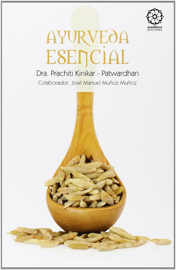 AYURVEDA ESENCIAL, de Kinikar, Dra. Prachiti | portada del libro