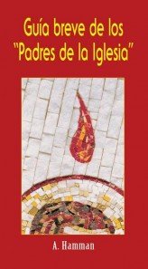Guía breve de los Padres de la Iglesia, de Hamman, Addalbert | portada del libro
