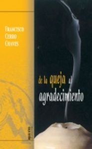 De la queja al agradecimiento, de Cerro Chaves | portada del libro