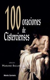 100 oraciones de Cistercienses, de Ballano de León, Mariano | portada del libro