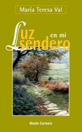 Luz en mi sendero, de Val Dávila, María Teresa | portada del libro