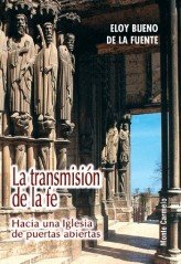 La Transmisión de la Fe, de Bueno, Eloy | portada del libro