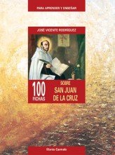 100 fichas sobre San Juan de la Cruz, de Rodríguez, José Vicente | portada del libro