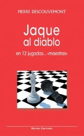 Jaque al Diablo en 12 jugadas... "Maestras", de Pierre Descouvemont | portada del libro