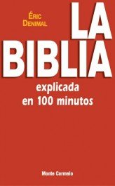 La Biblia explicada en 100 minutos, de Denimal, Eric | portada del libro