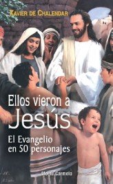 Ellos Vieron a Jesús, de de Chalendar, Xavier | portada del libro