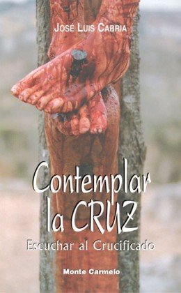 Contemplar la cruz, de Cabriá Ortega, José Luis | portada del libro