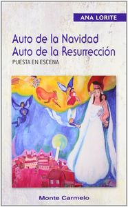 Auto de la Navidad. Auto de la Resurrección, de Lorite Sánchez, Ana | portada del libro