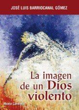 La imagen de un Dios violento, de Barriocanal | portada del libro
