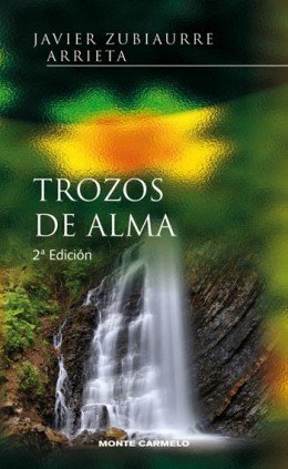 Trozos de alma, de Zubiaurre Arrieta, Javier | portada del libro