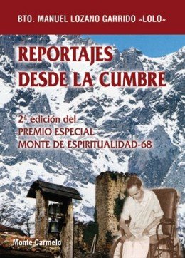 Reportajes desde las cumbres, de Lozano Garrido, Manuel | portada del libro