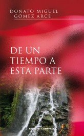 De un tiempo a esta parte, de de Miguel, Donato | portada del libro