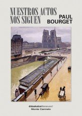 Nuestros actos nos siguen, de Bourget | portada del libro