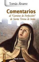 Comentarios al "Camino de Perfección" de Santa Teresa de Jesús, de Álvarez | portada del libro