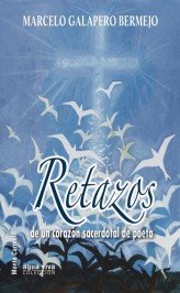 Retazos de un corazón sacerdotal del poeta, de Galapero Bermejo, Marcelo | portada del libro