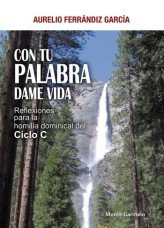 Con tu Palabra dame Vida. Ciclo C, de Ferrándiz | portada del libro