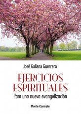 Ejercicios Espirituales para una nueva evangelización, de Galiana Guerrero, José | portada del libro